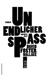 David Foster Wallace: »Unendlicher Spass«, Taschenbuchausgabe.