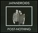 Japandroids - &quot;Post-Nothing&quot;