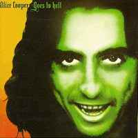 Goes to hell - Alice Cooper
