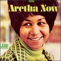 Aretha now - Aretha Franklin