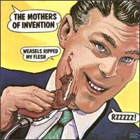 Weasels ripped my flesh - The Mothers of Invention