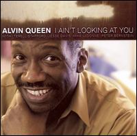 Alvin Queen - I Ain't Looking at You