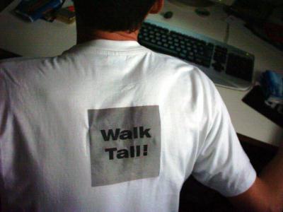 right on - walk tall