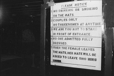 Rules at the entrance to the orgy room at Plato Retreat's swing club. SN 2361-3 -- Originally titled SoHo Blues, Allan Tannenbaum's book of photos from his work as SoHo News chief photographer is now called New York in the 70s. Published by Feierabend Verlag in October, 2003, the book is 272 pages in tabloid format. It features a reminiscence by Yoko Ono and a foreword by noted author P.J. O'Rourke.