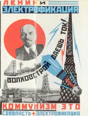 Kommunismus ist sovietische Kraft plus Elektrizitaet!