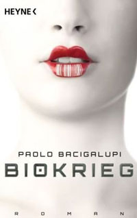 Paolo Baciagalupi: »Biokrieg«