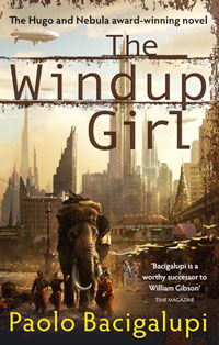 Paolo Bacigalupi: »The Windup Girl«