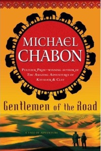 Michael Chabon: »Gentlemen of the Road«