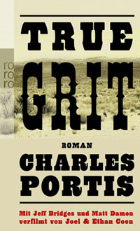 Charles Portis: »True Grit«