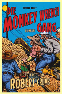 Edward Abbey: »Die Monkey Wrench Gang«