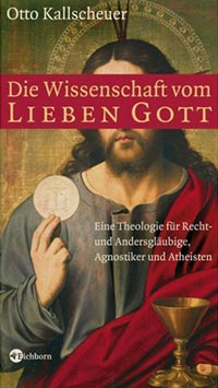 Otto Kallscheuer: »Die Wissenschaft vom Lieben Gott« (gebundene Ausgabe)