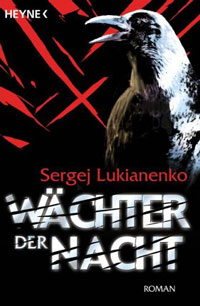 Sergej Lukianenko: »Wächter der Nacht«