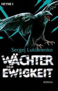 Sergej Lukianenko: »Wächter der Ewigkeit«