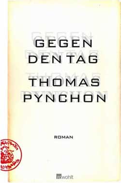 Thomas Pynchon: »Gegen den Tag«