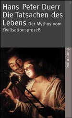 H. P. Duerr: Die Tatsachen des Lebens