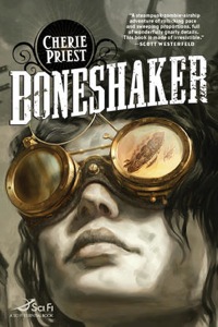 Cherie Priest: »Boneshaker«