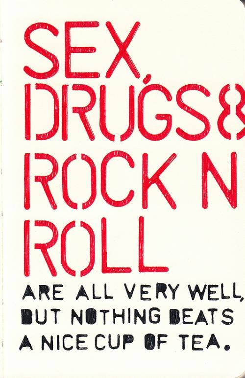 Sex, Drugs &amp; Rock'n'Roll